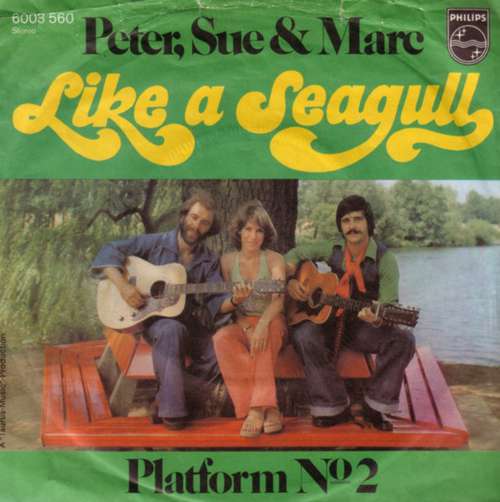 Cover Peter, Sue & Marc - Like A Seagull (7, Single) Schallplatten Ankauf