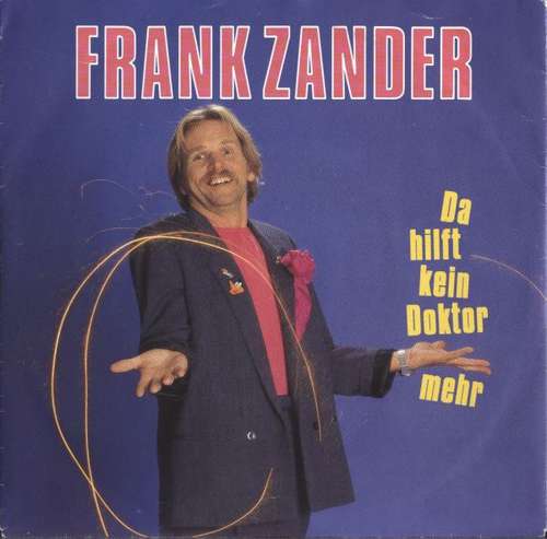 Cover Frank Zander - Da Hilft Kein Doktor Mehr (7, Single) Schallplatten Ankauf