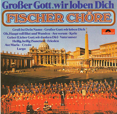 Cover Fischer Chöre - Großer Gott, Wir Loben Dich (LP, Album) Schallplatten Ankauf