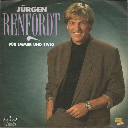 Bild Jürgen Renfordt - Für Immer Und Ewig (7, Single) Schallplatten Ankauf