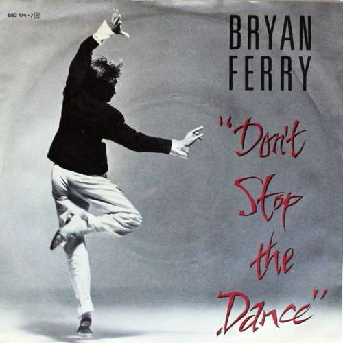 Cover Bryan Ferry - Don't Stop The Dance (7, Single) Schallplatten Ankauf