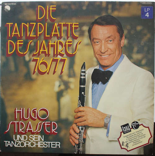 Cover Hugo Strasser Und Sein Tanzorchester - Die Tanzplatte Des Jahres 76/77 (LP, Album) Schallplatten Ankauf