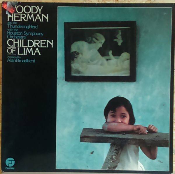 Cover Woody Herman And The Thundering Herd With The Houston Symphony Orchestra* - Children Of Lima (LP, Album) Schallplatten Ankauf