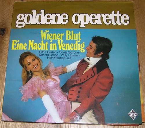 Bild Hilde Güden • Sonja Schöner • Donald Grobe • Willy Hofmann • Heinz Hoppe - Wiener Blut / Eine Nacht In Venedig (LP) Schallplatten Ankauf