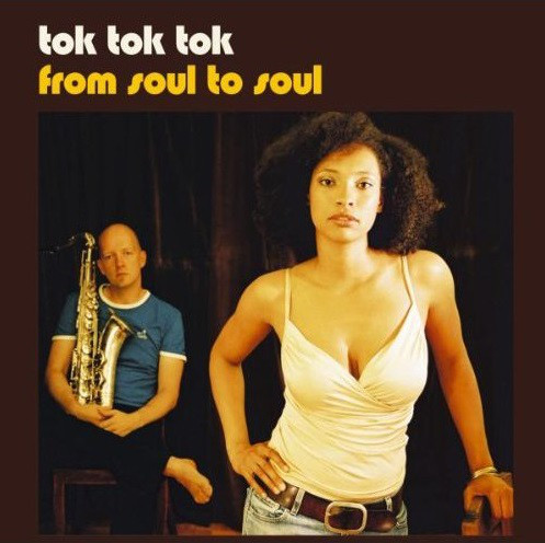 Cover Tok Tok Tok - From Soul To Soul (2xLP, Album, Gat) Schallplatten Ankauf