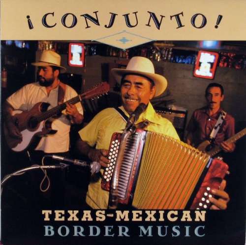 Cover Various - ¡ Conjunto ! - Texas-Mexican Border Music, Volume 1 (LP, Comp) Schallplatten Ankauf