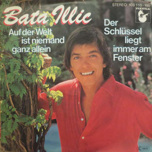 Cover Bata Illic - Auf Der Welt Ist Niemand Ganz Allein / Der Schlüssel Liegt Immer Am Fenster (7, Single) Schallplatten Ankauf