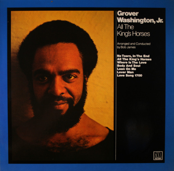 Cover Grover Washington, Jr. - All The King's Horses (LP, Album, RE) Schallplatten Ankauf