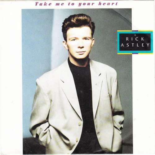 Bild Rick Astley - Take Me To Your Heart (7, Single) Schallplatten Ankauf