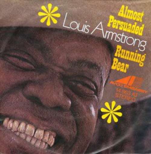 Cover Louis Armstrong - Almost Persuaded / Running Bear (7, Single) Schallplatten Ankauf