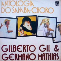 Cover Gilberto Gil & Germano Mathias - Antologia Do Samba-Choro (LP, Album, Comp) Schallplatten Ankauf