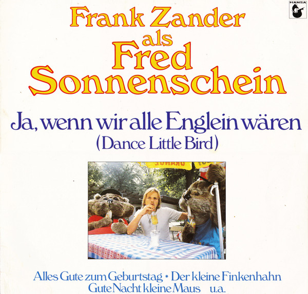 Cover Frank Zander Als Fred Sonnenschein - Ja, Wenn Wir Alle Englein Wären (Dance Little Bird) (LP, Album, Club) Schallplatten Ankauf