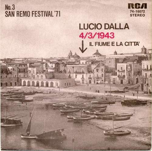 Cover Lucio Dalla - 4/3/1943 / Il Fiume E La Città (7, Single) Schallplatten Ankauf