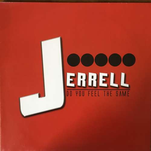 Cover Jerrell - Do You Feel The Same (12) Schallplatten Ankauf