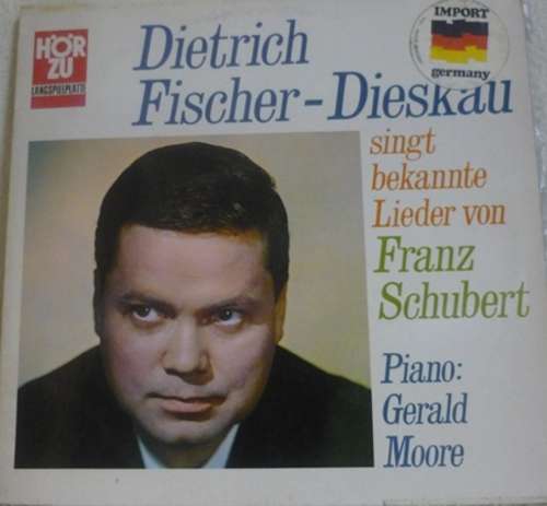 Cover Dietrich Fischer-Dieskau / Franz Schubert / Piano: Gerald Moore - Singt Bekannte Lieder Von Franz Schubert (LP) Schallplatten Ankauf