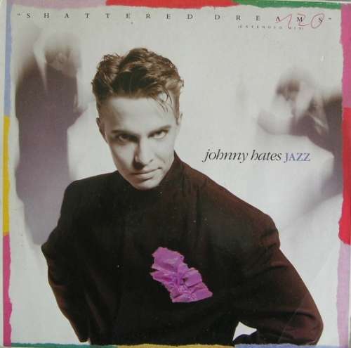 Cover Johnny Hates Jazz - Shattered Dreams (Extended Mix) (12, Single) Schallplatten Ankauf