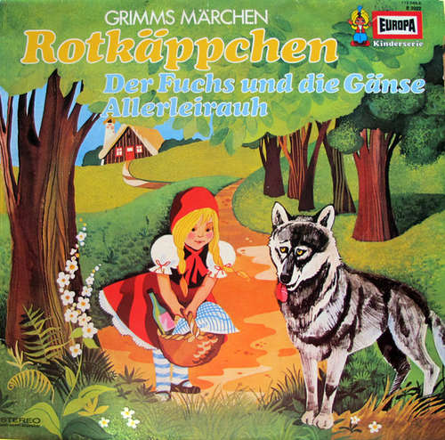 Cover Gebrüder Grimm - Rotkäppchen / Der Fuchs Und Die Gänse / Allerleirauh (LP, Album, RP) Schallplatten Ankauf