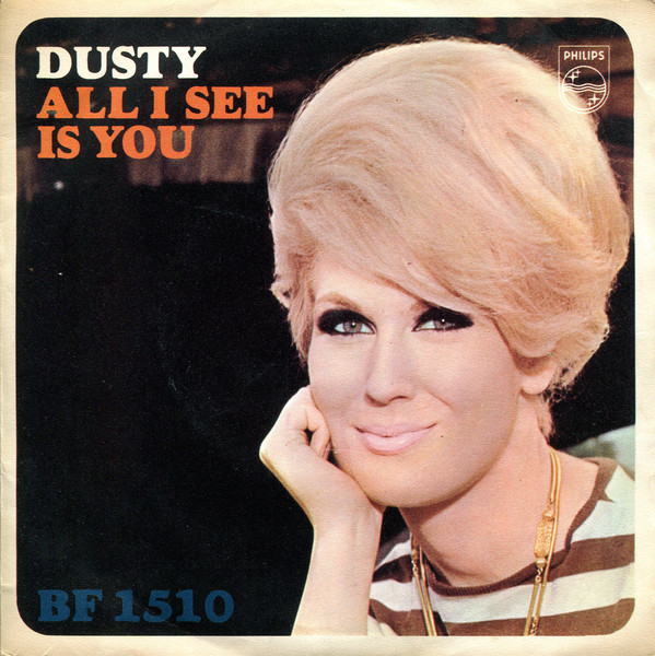 Cover Dusty Springfield - All I See Is You (7, Single, Mono, 3 P) Schallplatten Ankauf