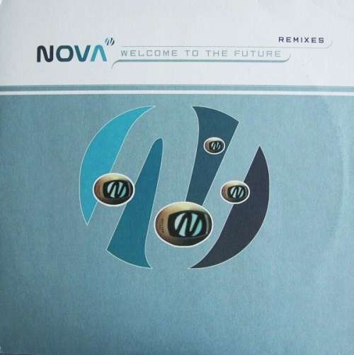 Cover Nova - Welcome To The Future (Remixes) (12) Schallplatten Ankauf