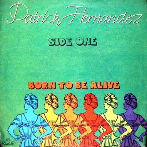 Cover Patrick Hernandez - Born To Be Alive (7, Single, Ora) Schallplatten Ankauf