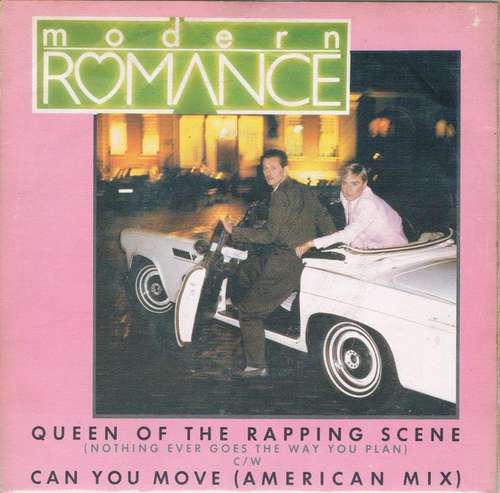 Cover Modern Romance - Queen Of The Rapping Scene (Nothing Ever Goes The Way You Plan) / Can You Move (American Mix) (7, Single) Schallplatten Ankauf