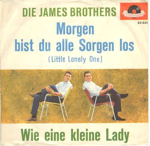 Cover Die James Brothers - Morgen Bist Du Alle Sorgen Los = Little Lonely One / Wie Eine Kleine Lady (7, Single, Mono) Schallplatten Ankauf