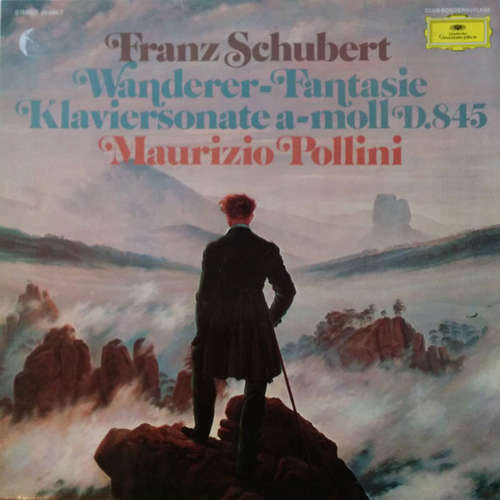Cover Franz Schubert - Maurizio Pollini - Wanderer-Fantasie / Klaviersonate A-moll D. 845 - Piano Sonata In A Minor (LP, Club) Schallplatten Ankauf