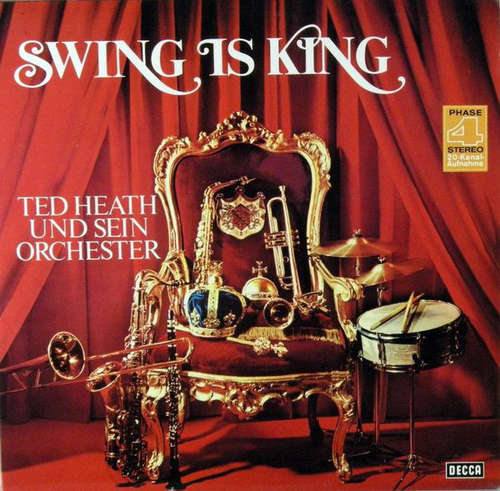 Cover Ted Heath Und Sein Orchester* - Swing Is King (2xLP, Comp, RE) Schallplatten Ankauf