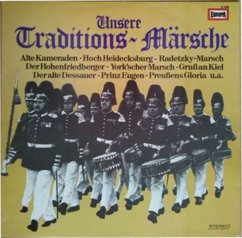 Cover Die Original Hoch- Und Deutschmeister, Das Norddeutsche Blasorchester* - Unsere Traditions-Märsche (LP) Schallplatten Ankauf