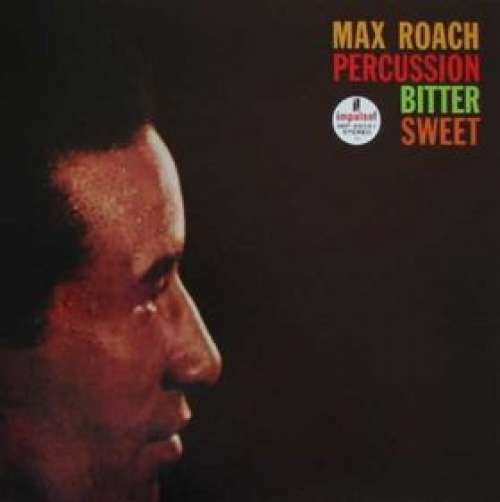 Cover Max Roach - Percussion Bitter Sweet (LP, Album, RE, Gat) Schallplatten Ankauf