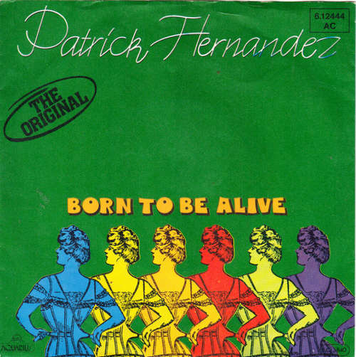Cover Patrick Hernandez - Born To Be Alive (7, Single) Schallplatten Ankauf
