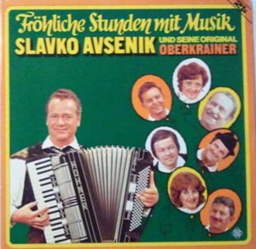 Cover Slavko Avsenik Und Seine Original Oberkrainer - Fröhliche Stunden Mit Musik (2xLP, Comp) Schallplatten Ankauf