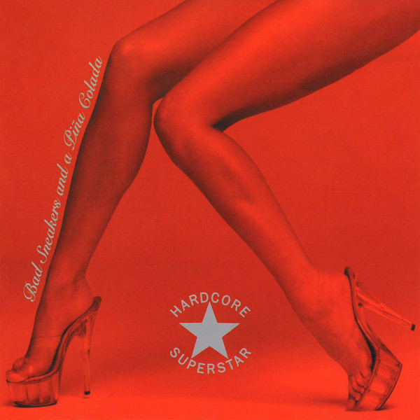 Cover Hardcore Superstar - Bad Sneakers And A Piña Colada (CD, Album) Schallplatten Ankauf