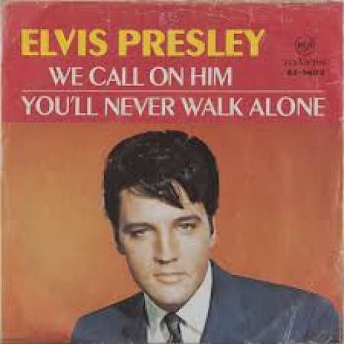Cover Elvis Presley - We Call On Him / You'll Never Walk Alone (7, Single) Schallplatten Ankauf