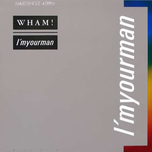 Cover Wham! - I'm Your Man (12, Maxi) Schallplatten Ankauf