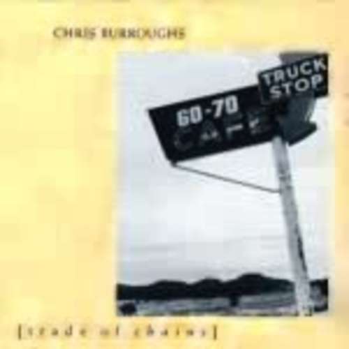 Cover Chris Burroughs - Trade Of Chains (CD, Album) Schallplatten Ankauf