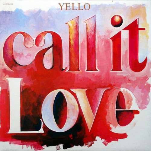 Cover Yello - Call It Love (12, Maxi) Schallplatten Ankauf