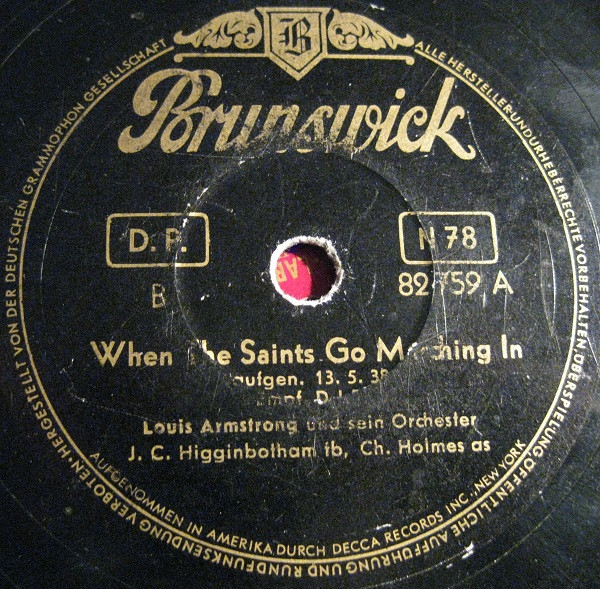 Cover Louis Armstrong Und Sein Orchester* - When The Saints Go Marching In / Bye And Bye (Shellac, 10, RP) Schallplatten Ankauf