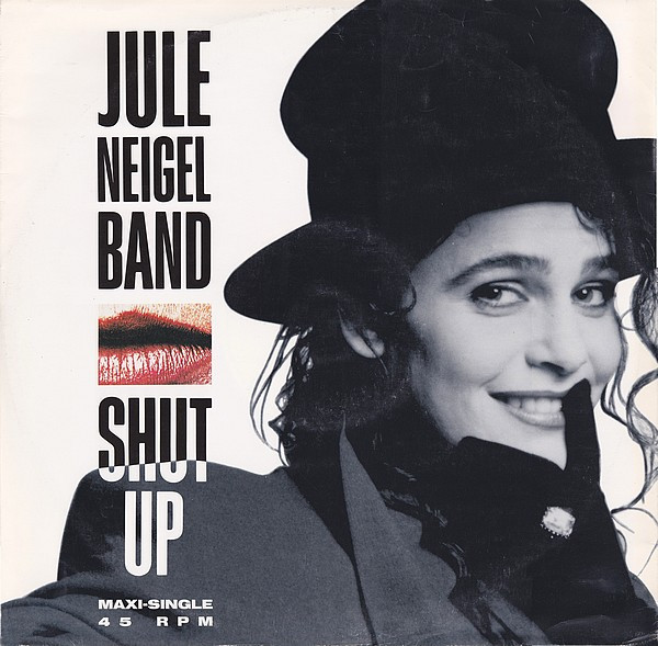 Bild Jule Neigel Band - Shut Up (12, Maxi) Schallplatten Ankauf