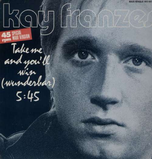 Cover Kay Franzes - Take Me And You'll Win (Wunderbar) (12, Maxi) Schallplatten Ankauf