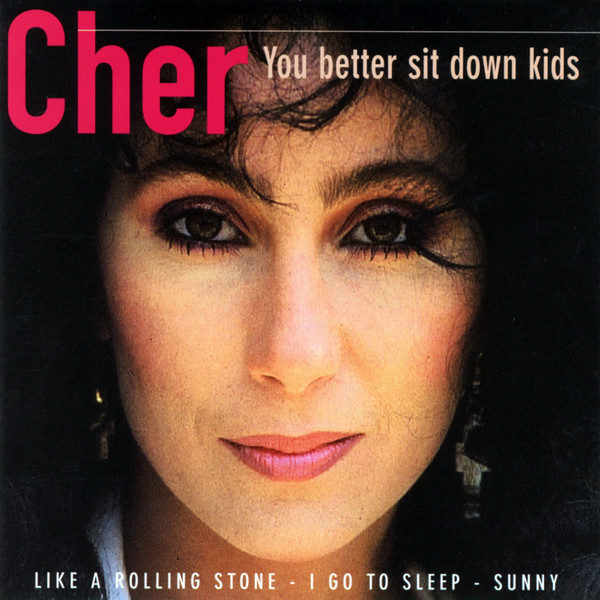 Cover Cher - You Better Sit Down Kids (CD, Comp) Schallplatten Ankauf