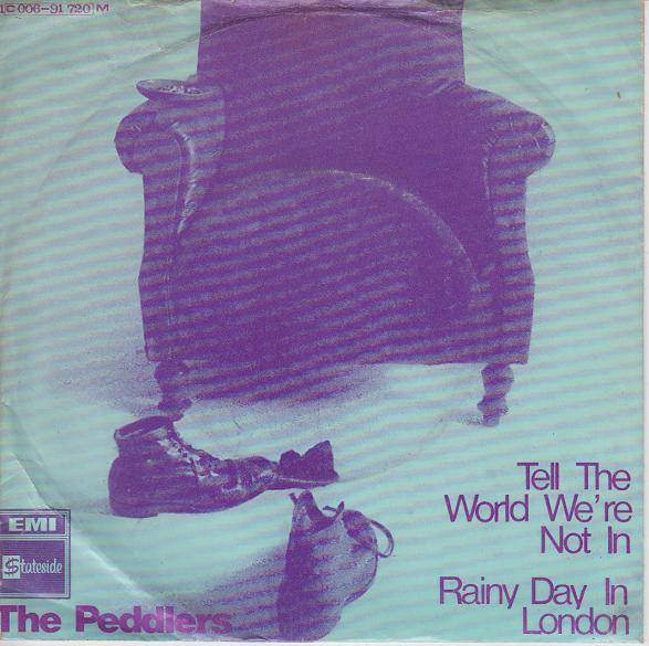 Bild The Peddlers - Tell The World We're Not In / Rainy Day In London (7, Single) Schallplatten Ankauf