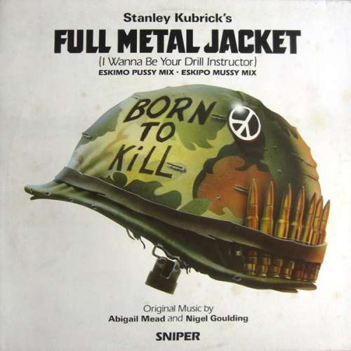 Cover Full Metal Jacket (I Wanna Be Your Drill Instructor) Schallplatten Ankauf