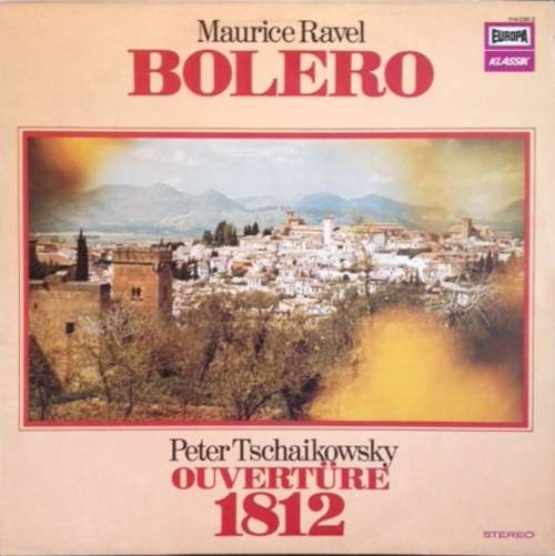 Cover Maurice Ravel, Peter Tschaikowski* - Bolero / Ouvertüre 1812 (LP) Schallplatten Ankauf