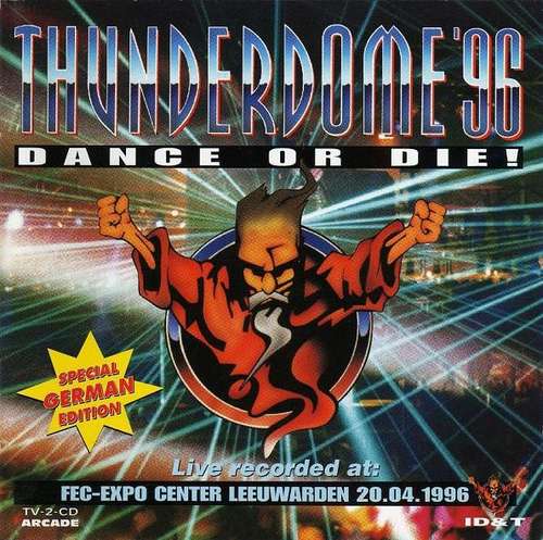 Cover Thunderdome '96 - Dance Or Die! (Special German Edition) Schallplatten Ankauf