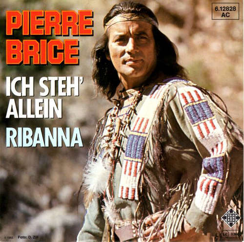 Cover Pierre Brice - Ich Steh' Allein / Ribanna (7, Single, RE) Schallplatten Ankauf