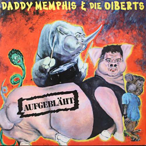 Cover Daddy Memphis & Die Oiberts - Aufgebläht (LP, Album, Whi + 7, Ltd) Schallplatten Ankauf