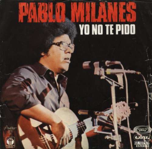 Bild Pablo Milanes* - Yo No Te Pido (7, Single) Schallplatten Ankauf
