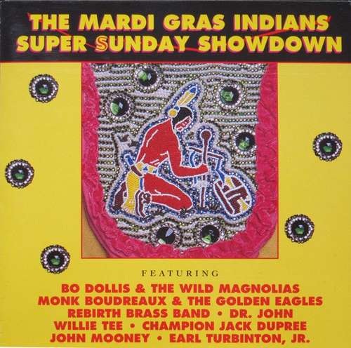 Bild Various - The Mardi Gras Indians Super Sunday Showdown (CD, Album) Schallplatten Ankauf