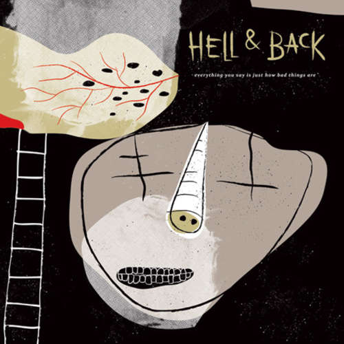 Cover Hell & Back - Everything You Say Is Just How Bad Things Are (7) Schallplatten Ankauf